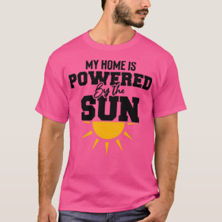 Mitt hem drivs av den ekologiska solenergin i sol t shirt