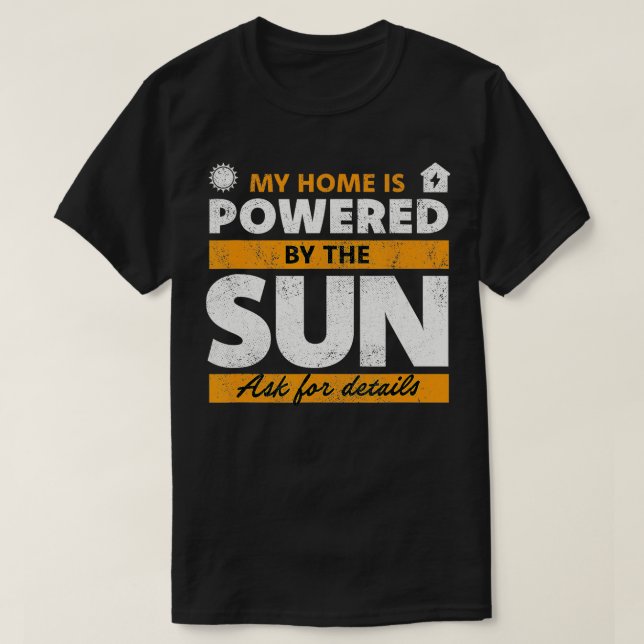 Mitt hem drivs av solpanelen i Sol T Shirt (Design framsida)