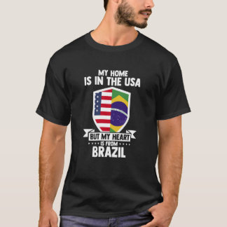 Mitt hem i Brasilien ligger i USA, men mitt hjärta T Shirt
