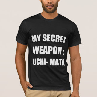 Mitt hemliga vapen: Uchi mata T Shirt