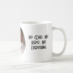 Mitt Hero mitt citat i Pappa Kaffemugg