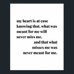 Mitt hjärta är att man lätt vet att det som var vi poster<br><div class="desc">Mitt hjärta ligger i att veta att det som var viktigt för mig aldrig kommer att sakna mig,  och att det som missar mig aldrig var menat för mig</div>