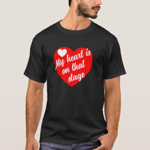 Mitt hjärta är på den scenen... t shirt