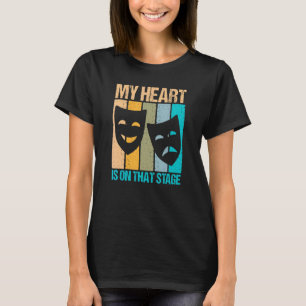 Mitt hjärta är på scenens skådespelarteaterdesign t shirt