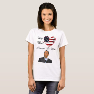 Mitt hjärta kommer alltid att vara med, president tee shirt