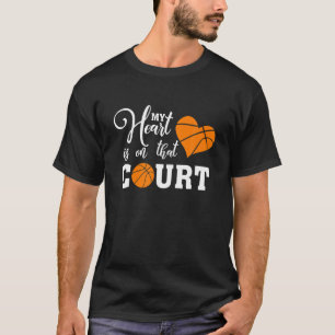 Mitt hjärta ligger på den där domstolen Basketb T Shirt