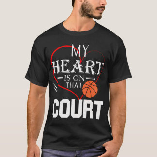 Mitt hjärta ligger på den där domstolen Basketball T Shirt