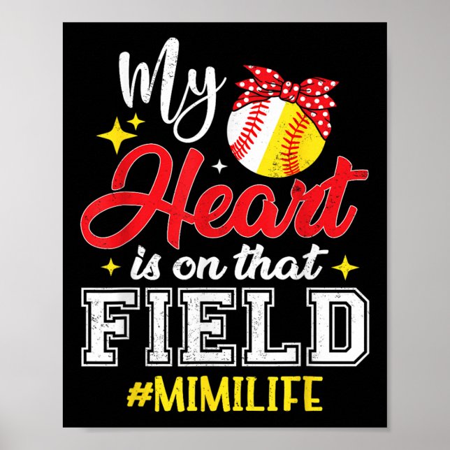 Mitt hjärta ligger på Fält-softball Baseball Mimi Poster (Framsidan)