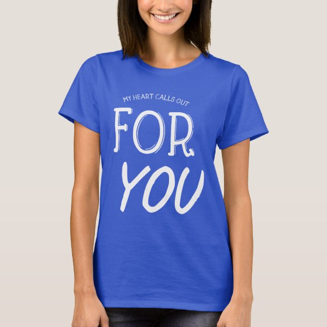 Mitt hjärta ropar ut efter dig Citat Kärlek  Ho T Shirt (Framsida)