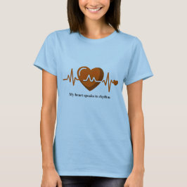 Mitt hjärta talar i rytm - Kvinnors EKG-hjärtats s T Shirt