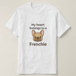 Mitt hjärta tillhör en Frenchie – Söt fransk bulld T Shirt