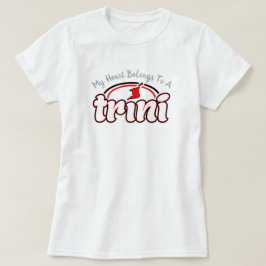 Mitt hjärta tillhör en Trini T Shirt