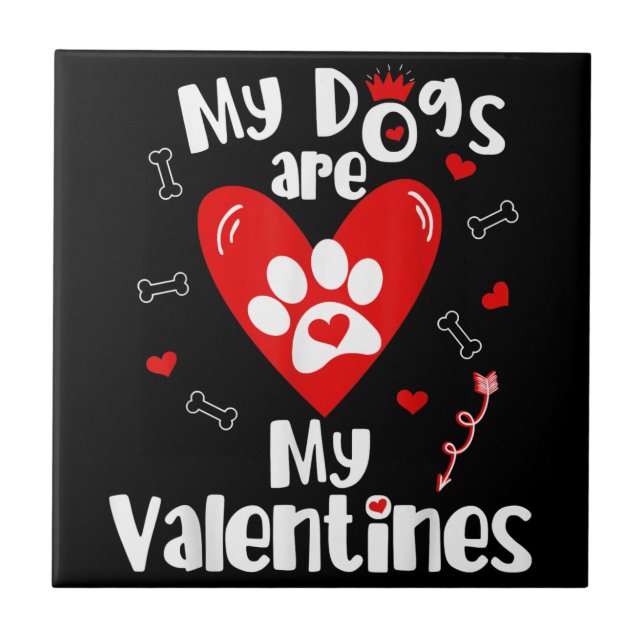 Mitt Hundar är Mina Valentineser Shirt-Valentindag Kakelplatta (Framsidan)