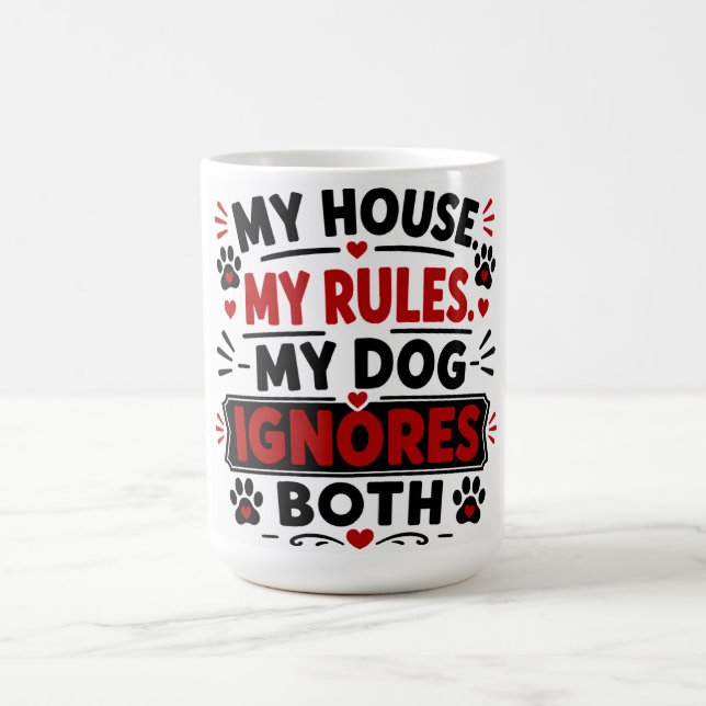Mitt hus mina regler min hund ignorerar båda kaffemugg (Center)