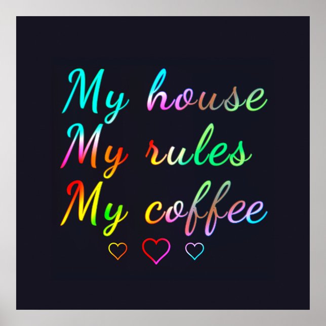 Mitt hus, mitt regler, mitt kaffe poster (Framsidan)