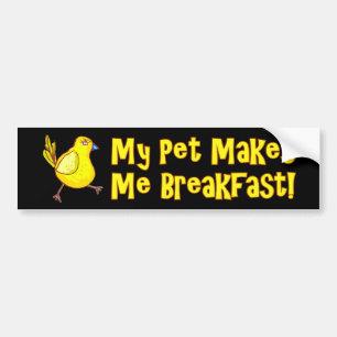 Mitt husdjur gör mig att frukostera höna bildekal