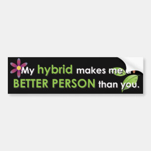 Mitt hybrid- gör mig en bättre person än dig bildekal