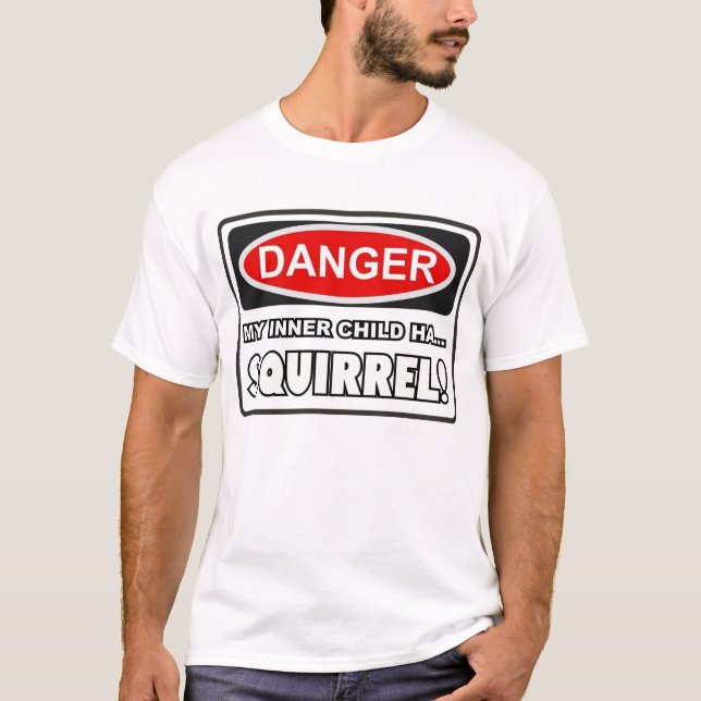 Mitt inre barn har.. SQUIRREL! T Shirt (Framsida)