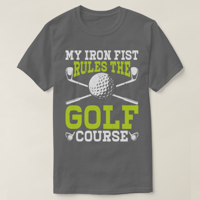 Mitt Järn första Regler, Golf Course T T Shirt for (Design framsida)