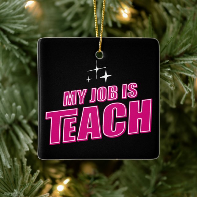 Mitt jobb är "Teach", en Rosa Retro Female lärare Julgransprydnad Keramik (Träd)
