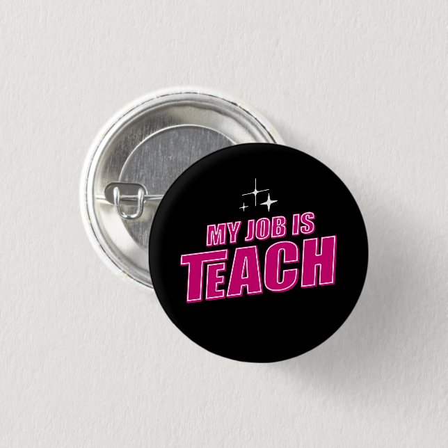 Mitt jobb är "Teach", en Rosa Retro Female lärare Knapp (Framsida & baksida)