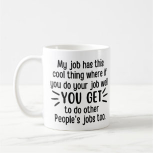 Mitt jobb har coola sak, coola jobb kaffemugg