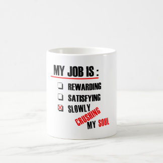 MITT JOBB KROSSAR LÅNGSAMT MIN SOUL KAFFEMUGG