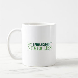 Mitt kalkylblad ljuger aldrig kaffe mugg