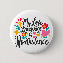 "Mitt Kärlek språk är icke-våld" Knapp