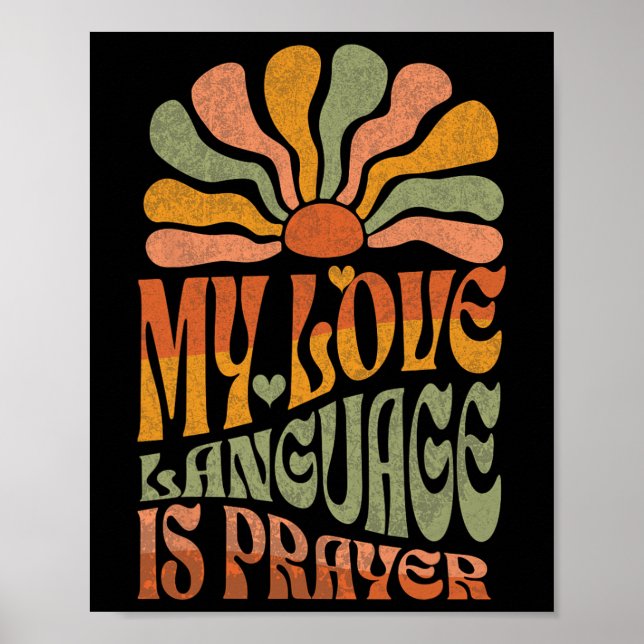 Mitt Kärlek språk är Prayer Christain Jesus Älskar Poster (Framsidan)