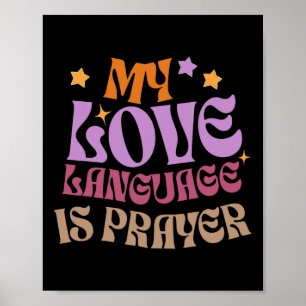 Mitt Kärlek språk är Prayer Christain Jesus Älskar Poster