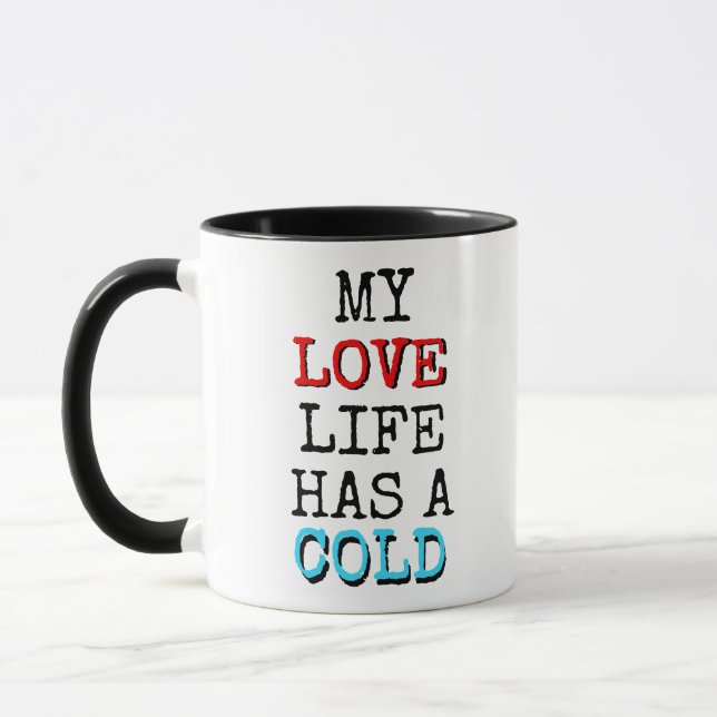 Mitt kärleksliv har en kall kaffe rolig mugg (Vänster)