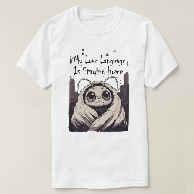 Mitt kärleksspråk är att stanna hemma t shirt (Design framsida)