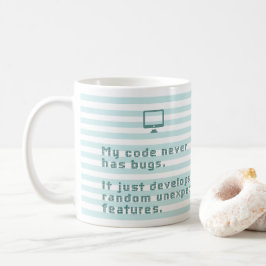 Mitt kodifiera har aldrig kryp. Den framkallar Kaffemugg