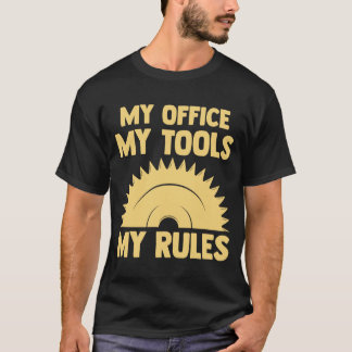 mitt kontor i verktyg mitt regler-träarbetare t shirt