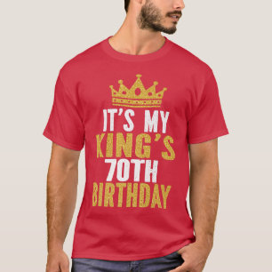 Mitt Kung 70:e födelsedagsidea i 70 år. T Shirt
