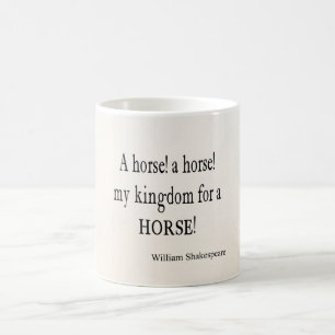Mitt kungarike för ett hästWilliam Shakespeare Kaffemugg