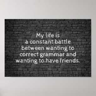 Mitt liv är ett ständigt stridsskämt poster