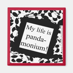 Mitt liv är pandaen-monium magnet
