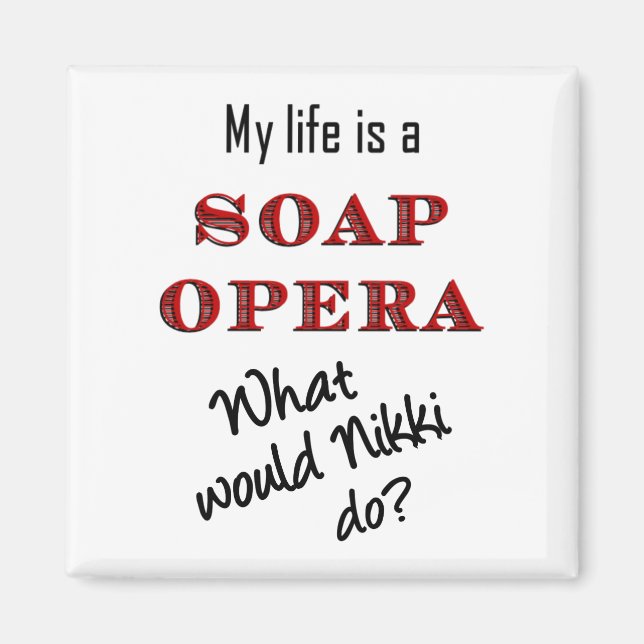 Mitt liv är Soap Opera Nikki Magnet (Framsidan)