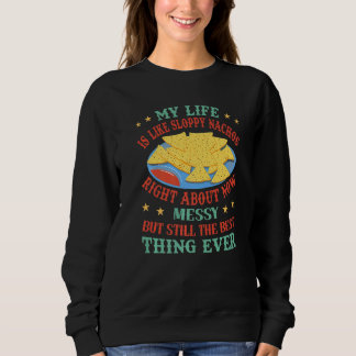 Mitt liv är som sladdriga nachos just nu - ME T Shirt