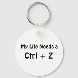 Mitt liv behöver en Ctrl + Z Nyckelring