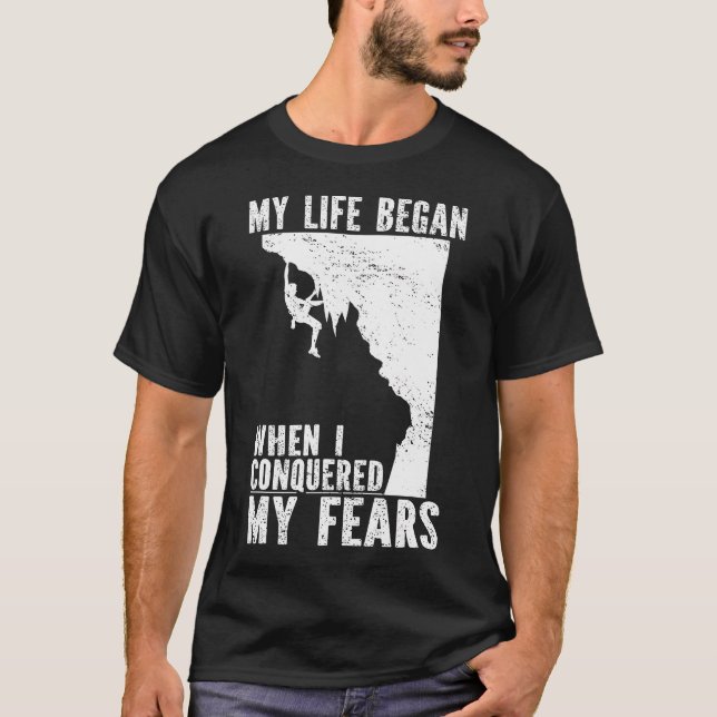 Mitt liv började när jag övervann mina rädslor t shirt (Framsida)