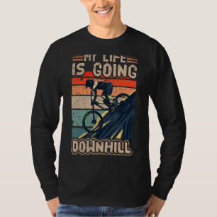 Mitt liv går till nedförsbackscykel Fahrrad T Shirt