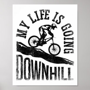 Mitt liv går utför på mountainbike-cykel  poster