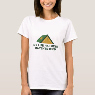 Mitt liv har blivit inlärt i Tält T Shirt