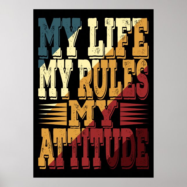 Mitt Liv Mina Regler Min Attityd Poster (Framsidan)