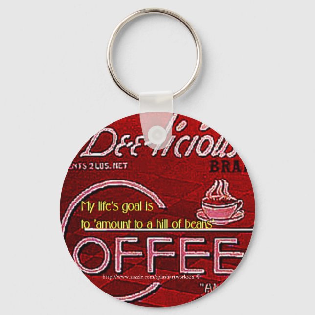 Mitt livs mål är att "vara ett backe av bönor"- nyckelring (Framsida)