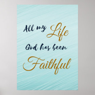MITT LIVSMEDEL HAR VARIT FAITHFUL POSTER