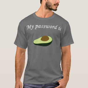Mitt lösenord är avocado t shirt